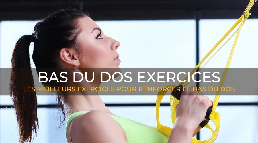 Bas du dos exercices Les meilleurs exercices pour renforcer le bas du dos Le Box Du Fitness
