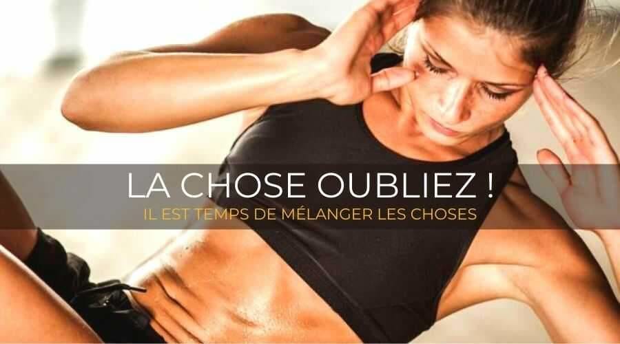 LA CHOSE QUE VOUS OUBLIEZ DE FAIRE À CHAQUE SÉANCE