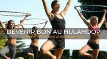 comment-apprendre-le-hulahoop-vite