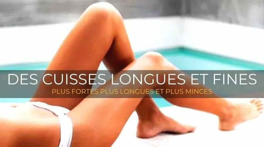 NOS 10 MEILLEURS EXERCICES POUR DES CUISSES LONGUES ET FINES