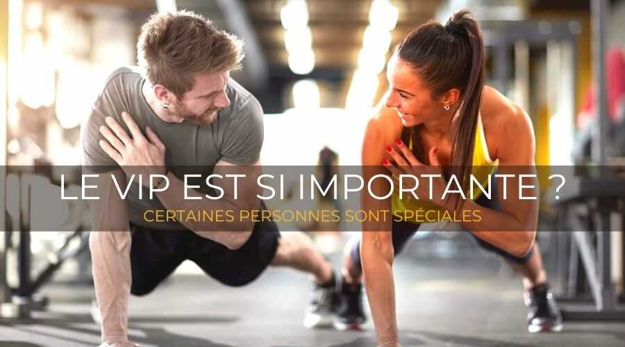 le-vip-est-si-importante-certaines-personnes-sont-spÉciales